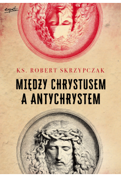 Między Chrystusem a...