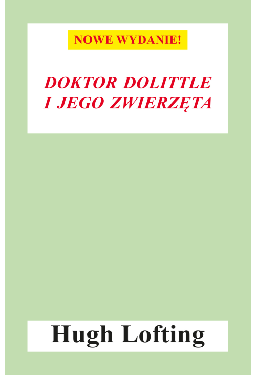Doktor Dolittle i jego zwierzęta (nowe wyd.)