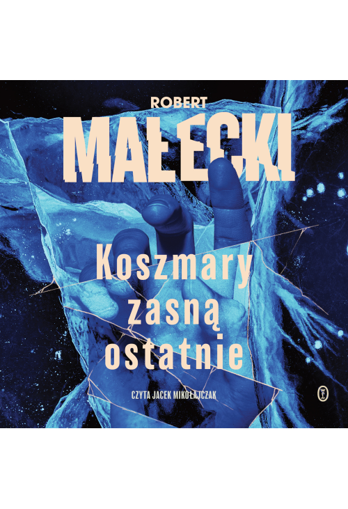 Koszmary zasną ostatnie