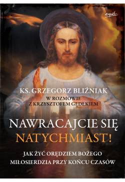 Nawracajcie się natychmiast!