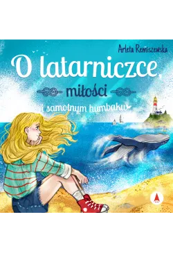 O latarniczce, miłości i...