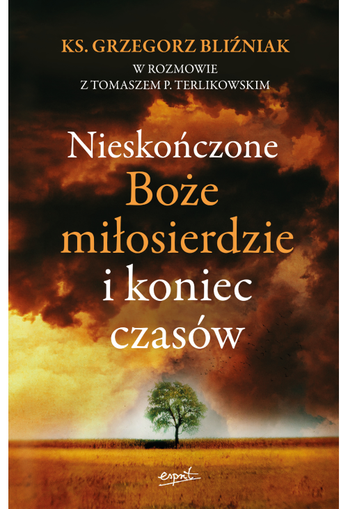 Nieskończone Boże Miłosierdzie i koniec czasów