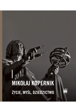 Mikołaj Kopernik. Życie,...