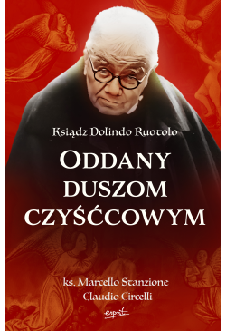 Ksiądz Dolindo Ruotolo....