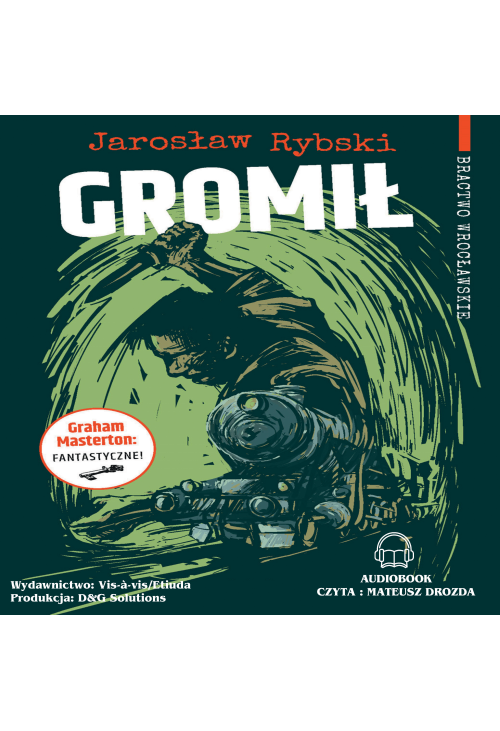 Gromił – Bractwo Wrocławskie odsłona druga