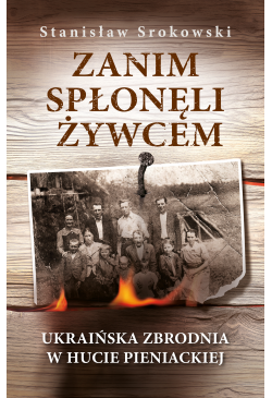 Zanim spłonęli żywcem