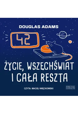 Życie, wszechświat i cała...