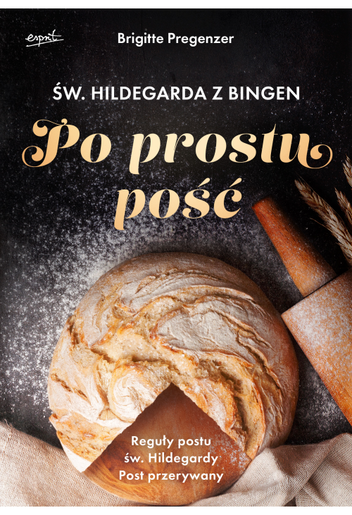Św. Hildegarda z Bingen. Po prostu pość