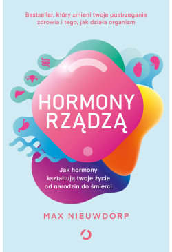 Hormony rządzą. Jak hormony...