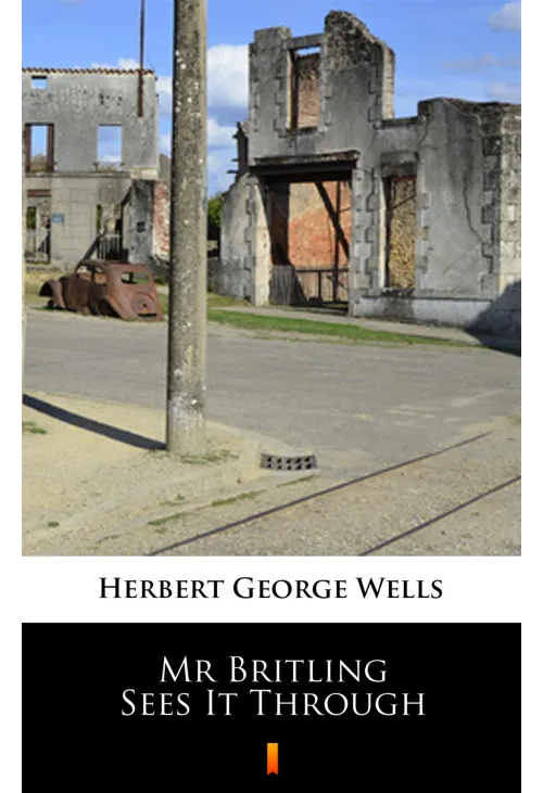 Mr Britling Sees It Through