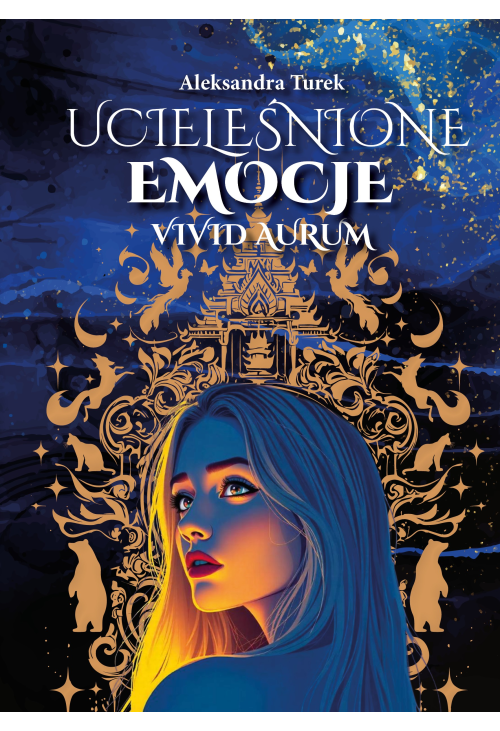 Ucieleśnione emocje. Vivid Aurum. Tom 1