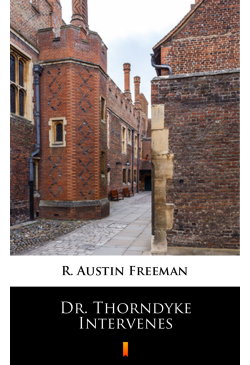 Dr. Thorndyke Intervenes