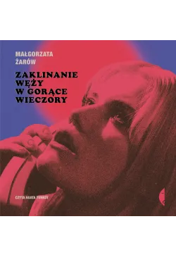 Zaklinanie węży w gorące...