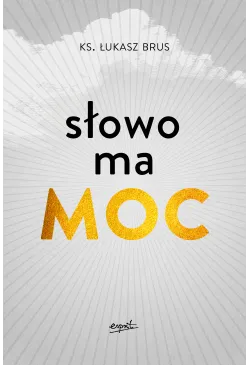 Słowo ma moc