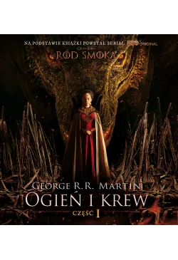 Ogień i krew cz.1