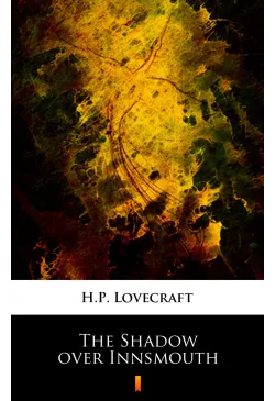 The Shadow over Innsmouth