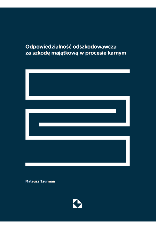 Odpowiedzialność odszkodowawcza za szkodę majątkową w procesie karnym