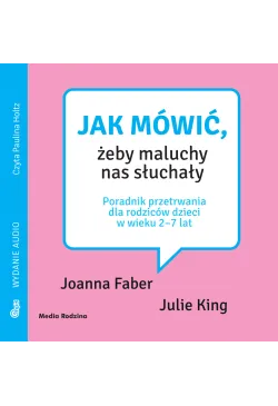 Jak mówić, żeby maluchy nas...