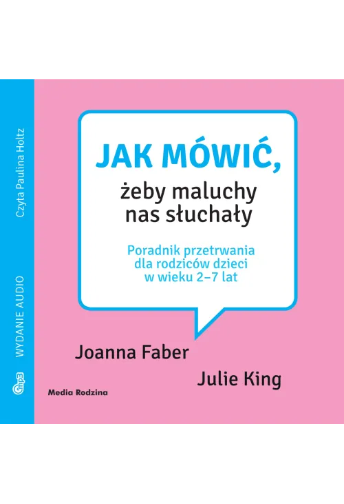 Jak mówić, żeby maluchy nas słuchały