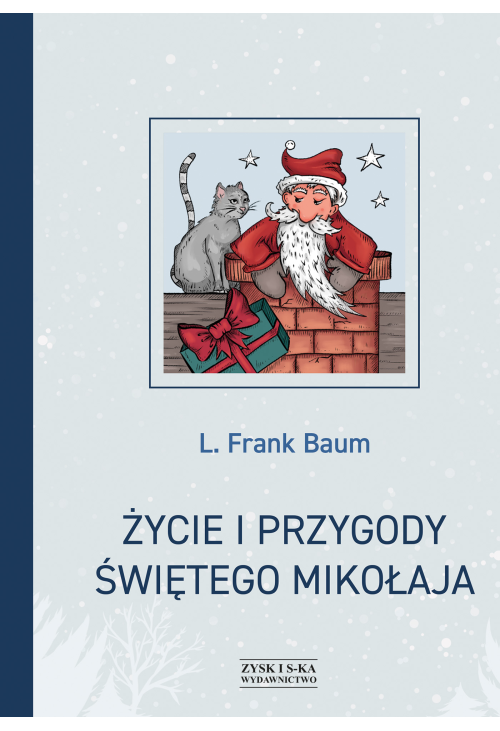 Życie i przygody Świętego Mikołaja