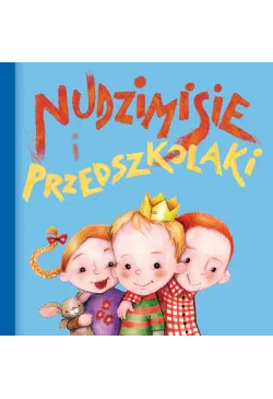 Nudzimisie i przedszkolaki...