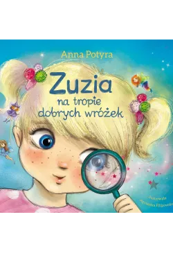 Zuzia na tropie dobrych...