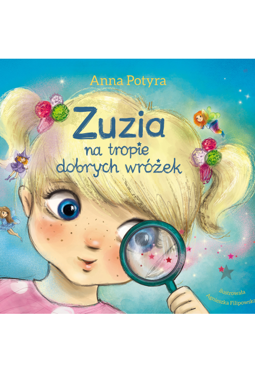 Zuzia na tropie dobrych wróżek (audiobook)