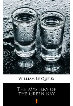 The Mystery of the Green Ray