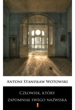 Człowiek, który zapomniał...