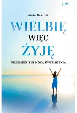 Wielbię, więc żyję