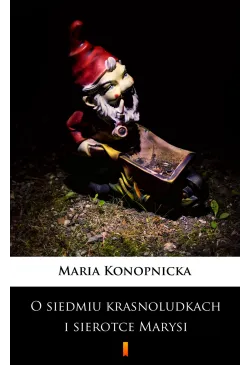 O siedmiu krasnoludkach i...