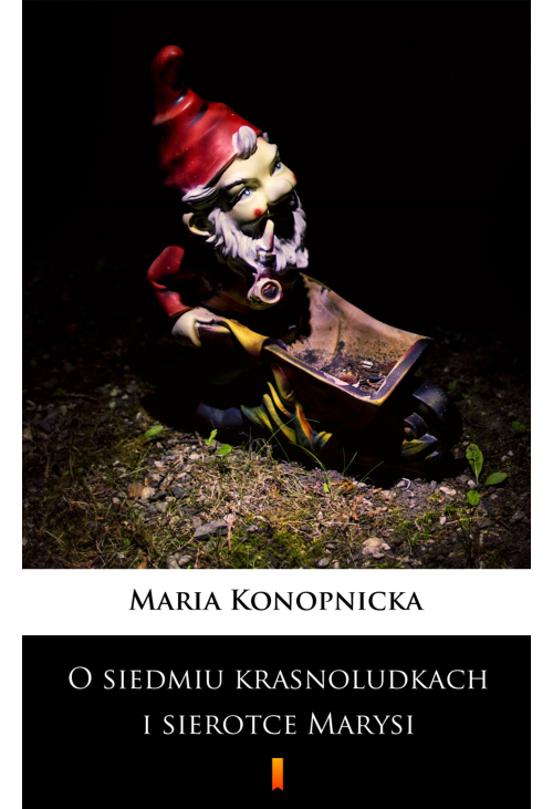 O siedmiu krasnoludkach i sierotce Marysi