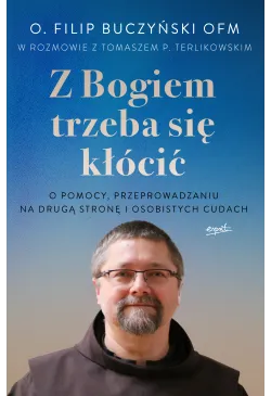 Z Bogiem trzeba się kłócić