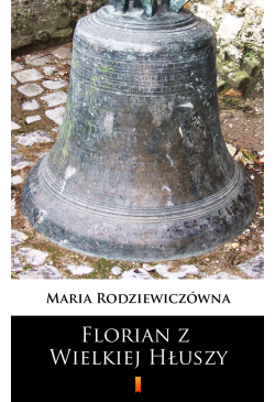 Florian z Wielkiej Hłuszy