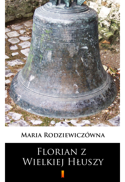 Florian z Wielkiej Hłuszy