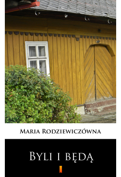 Byli i będą