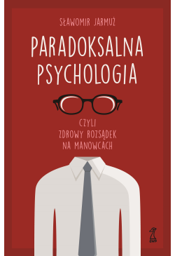 PARADOKSALNA PSYCHOLOGIA...