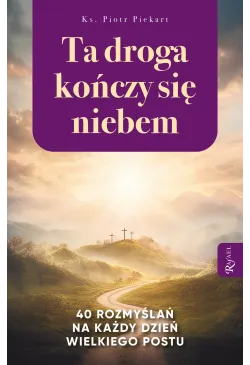 Ta droga kończy się niebem