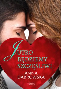 Jutro będziemy szczęśliwi