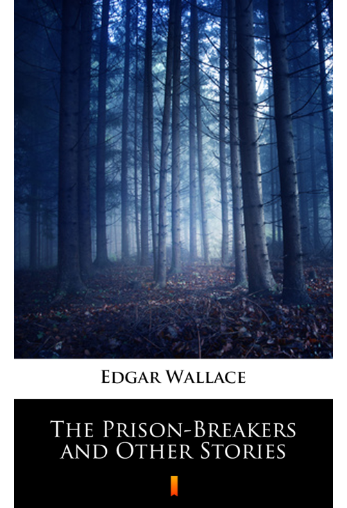 The Prison-Breakers and Other Stories