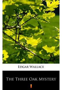 The Three Oak Mystery