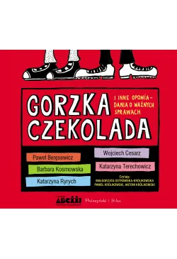 Gorzka czekolada i inne...