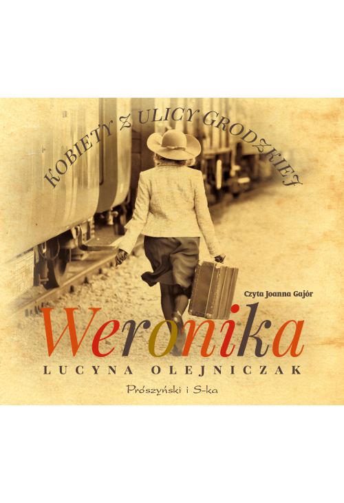 Kobiety z ulicy Grodzkiej. Weronika
