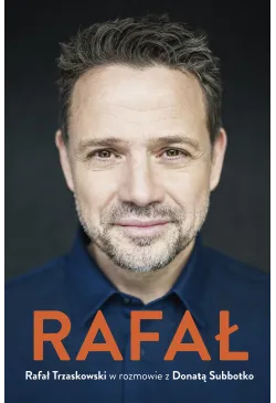 Rafał. Rafał Trzaskowski w...
