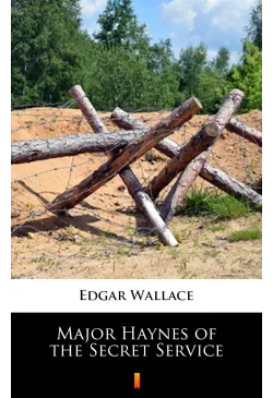 Major Haynes of the Secret...
