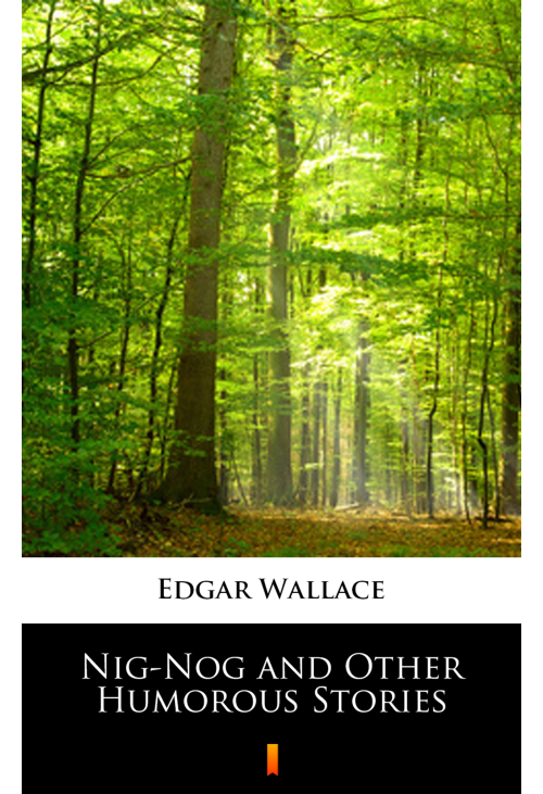 Nig-Nog and Other Humorous Stories