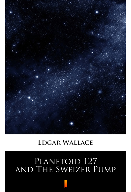 Planetoid 127 and The Sweizer Pump