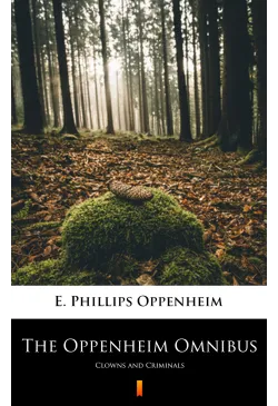 The Oppenheim Omnibus