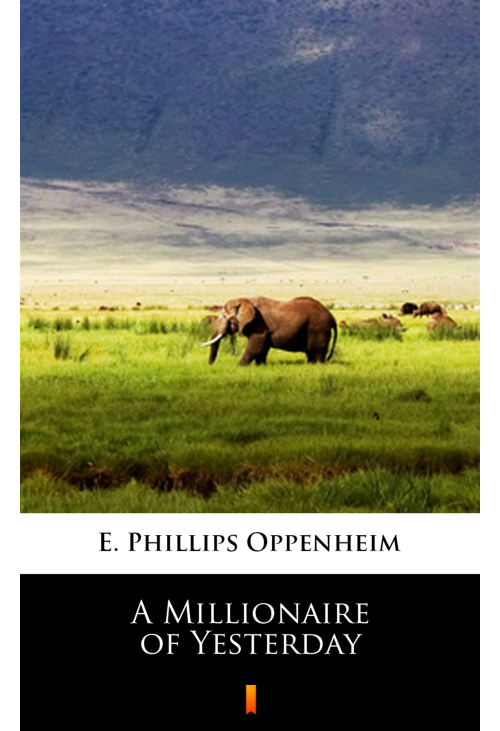 A Millionaire of Yesterday