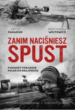 Zanim naciśniesz spust....
